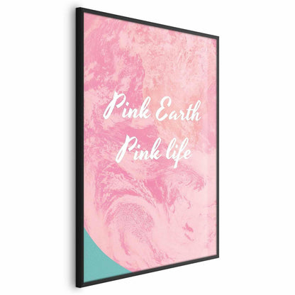 Poster - Pink Earth, Pink Life Artgeist