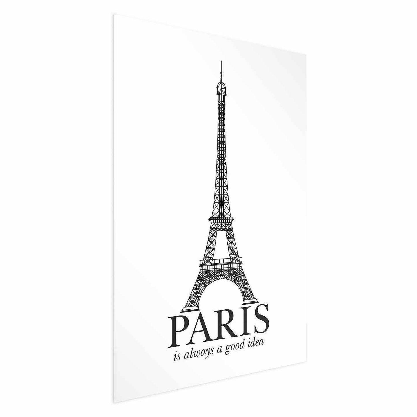 Poster - Paris Is Always a Good Idea Artgeist