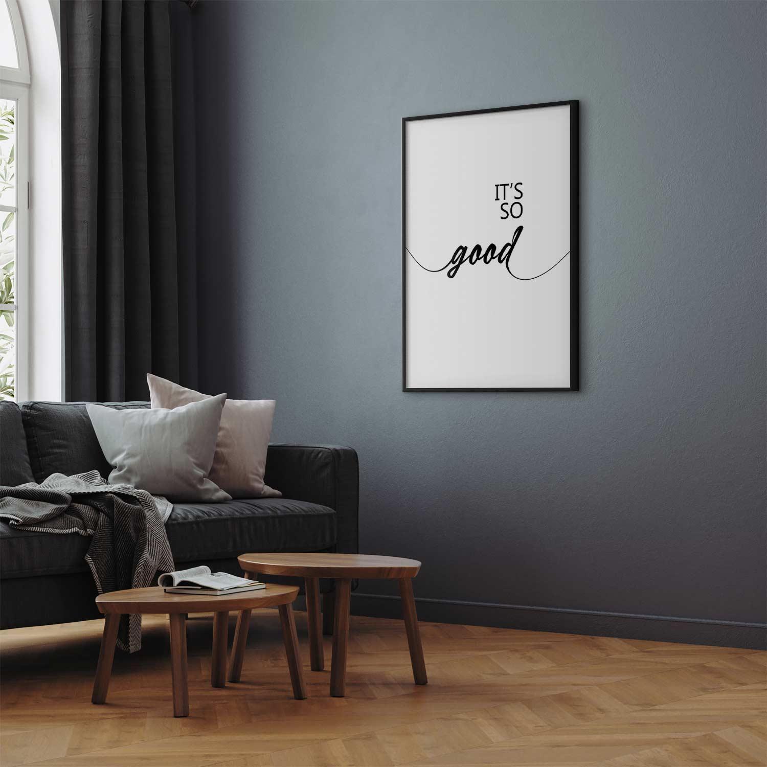 Poster - It's So Good Artgeist