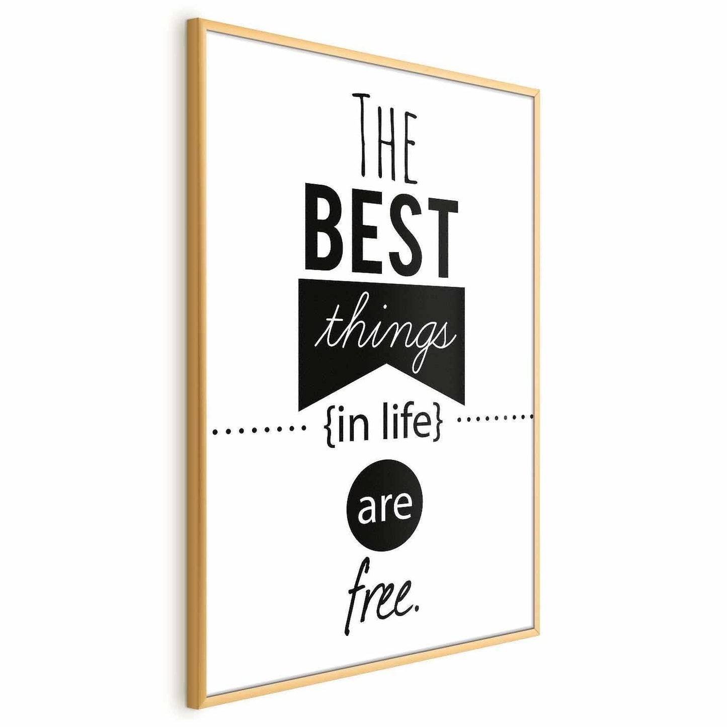 Poster - The Best Things in Life Are Free Artgeist