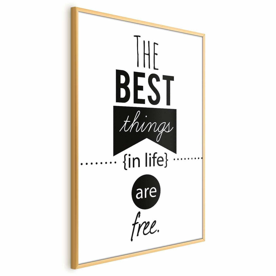 Poster - The Best Things in Life Are Free Artgeist