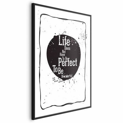 Poster - Life Doesn't Have to Be Perfect to Be Wonderful Artgeist