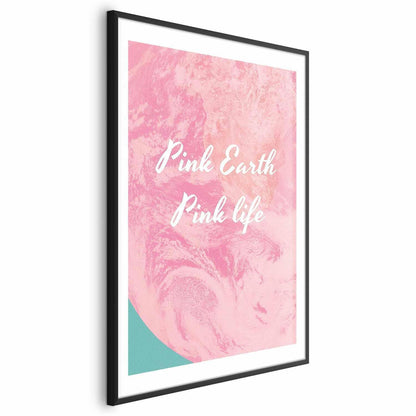 Poster - Pink Earth, Pink Life Artgeist