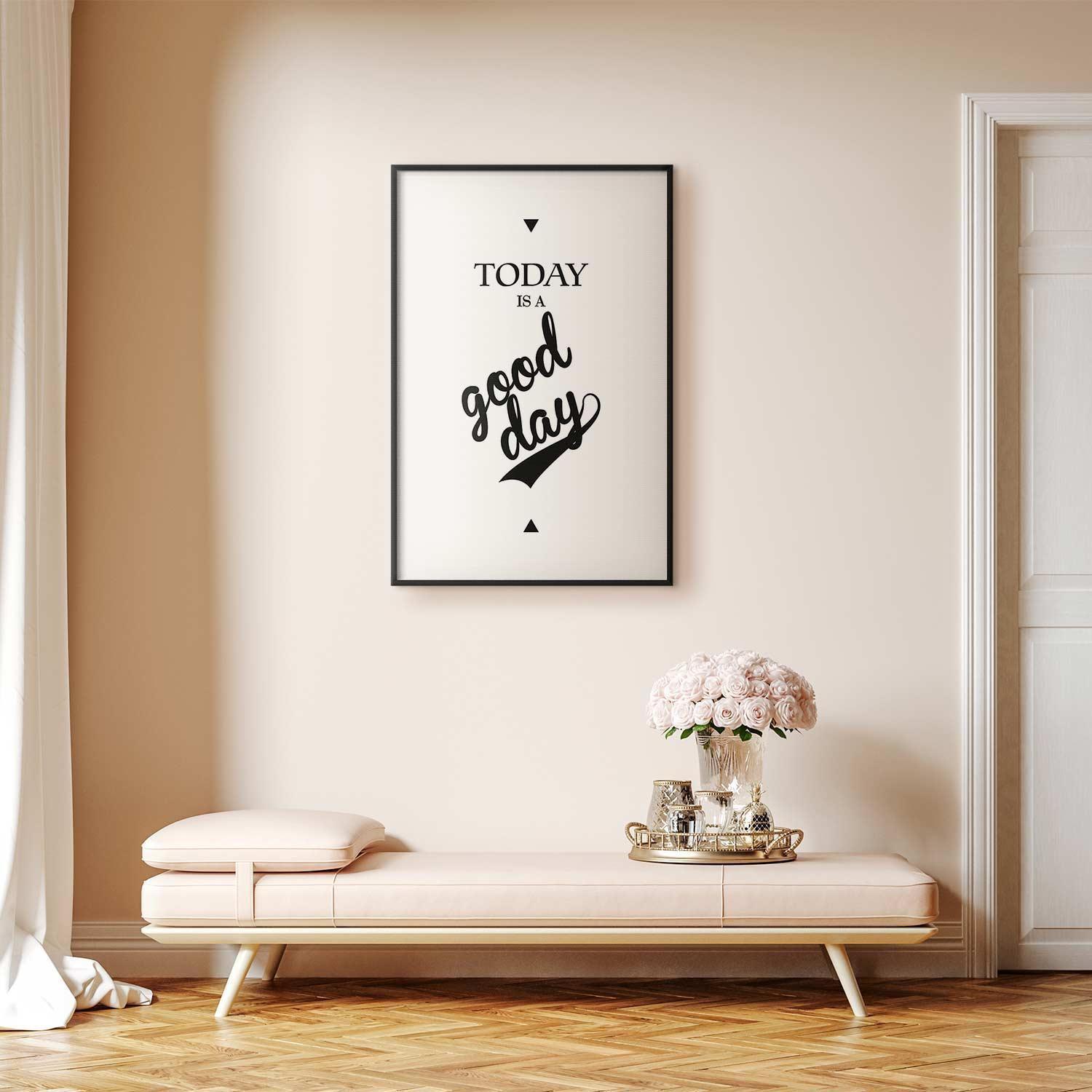 Poster - Today Is a Good Day Artgeist