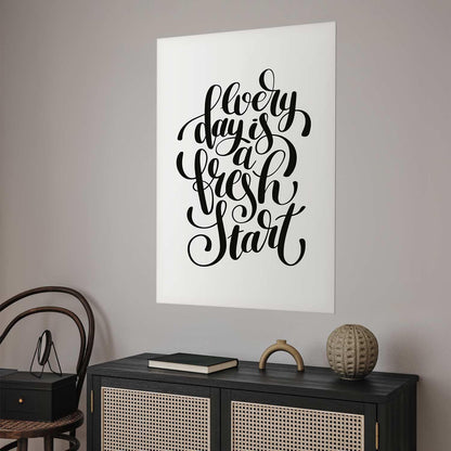 Poster - Every Day a Fresh Start Artgeist