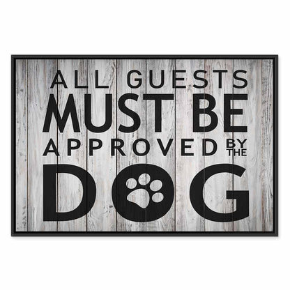 Leinwandbild - All Guests Must Be Approved by the Dog (1 Part) Wide