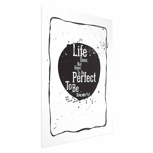 Poster - Life Doesn't Have to Be Perfect to Be Wonderful Artgeist