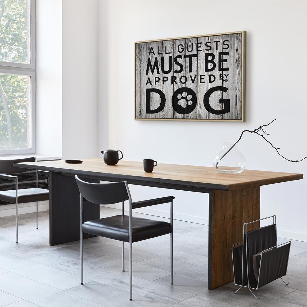 Leinwandbild - All Guests Must Be Approved by the Dog (1 Part) Wide
