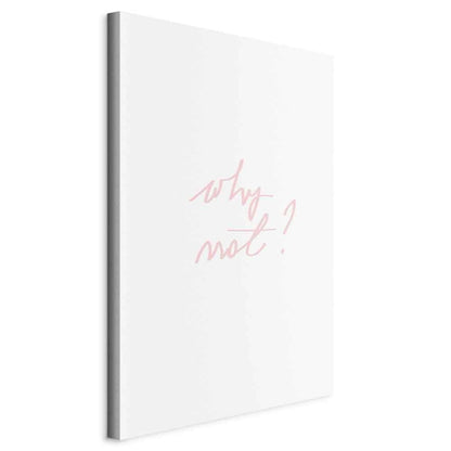 Leinwandbild - Why Not? (1 Part) Vertical