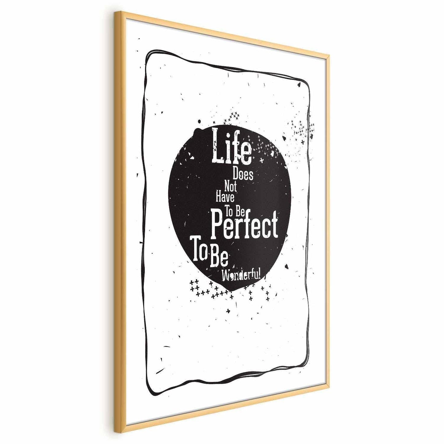 Poster - Life Doesn't Have to Be Perfect to Be Wonderful Artgeist