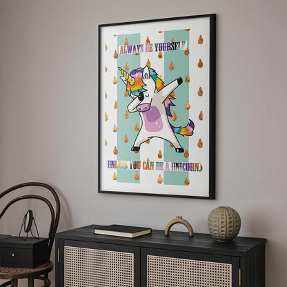 Poster - Always Be Yourself Artgeist