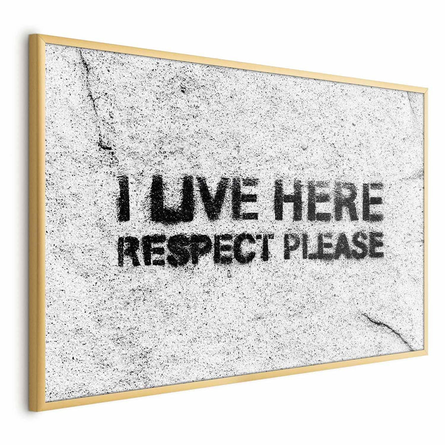 Poster - I Live Here, Respect Please Artgeist