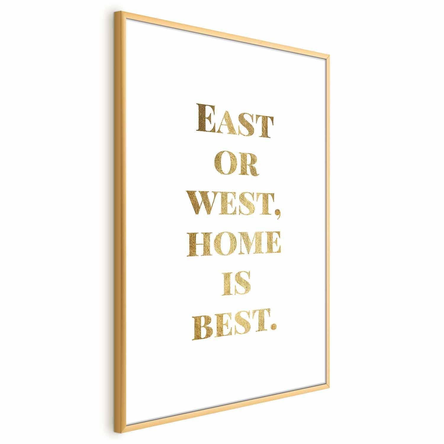 Poster - Gold Home Is Best Artgeist