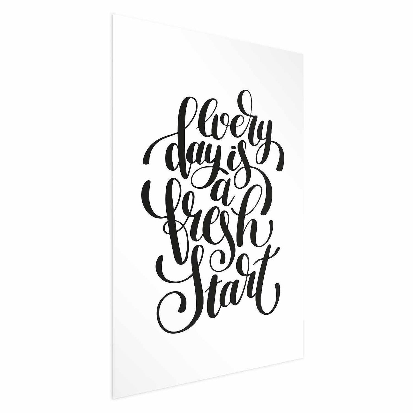 Poster - Every Day a Fresh Start Artgeist