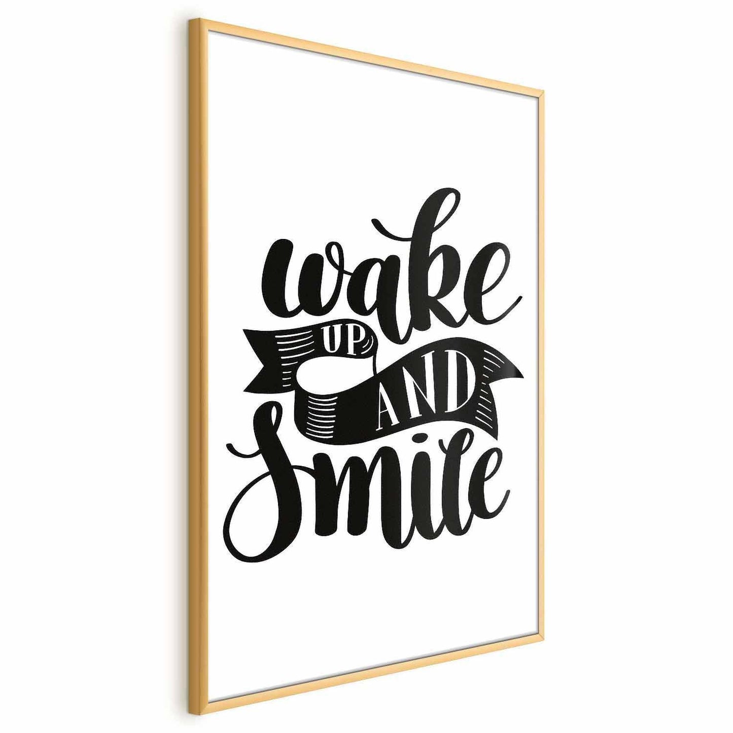 Poster - Wake Up and Smile