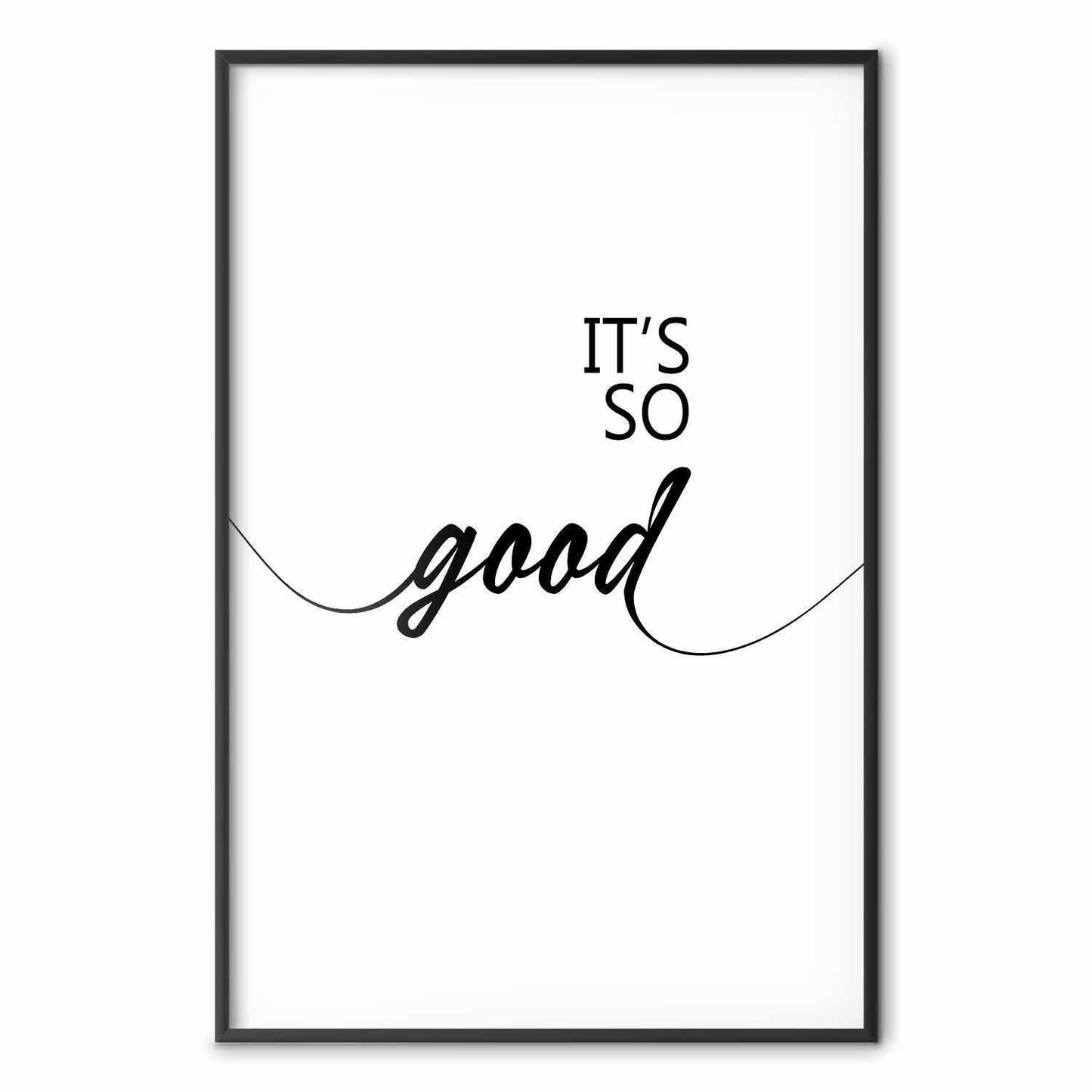 Poster - It's So Good