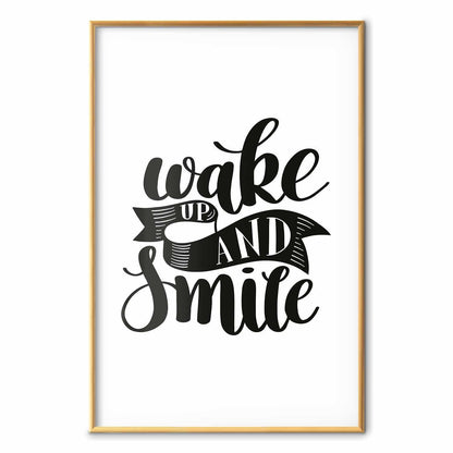 Poster - Wake Up and Smile