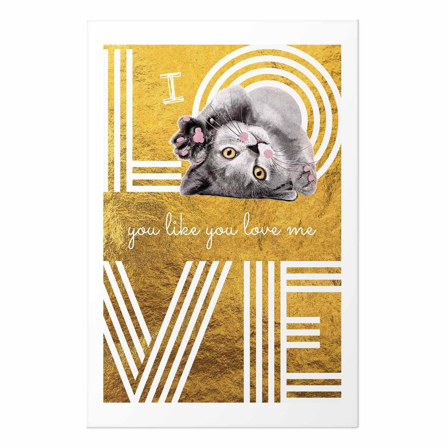 Poster - I Love You Like You Love Me