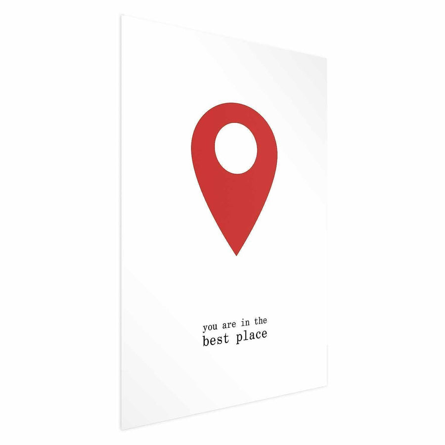 Poster - You Are in the Best Place Artgeist