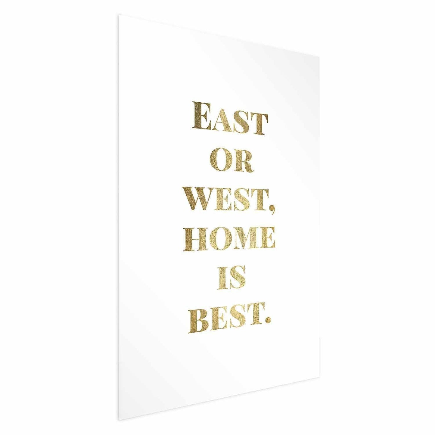 Poster - Gold Home Is Best Artgeist
