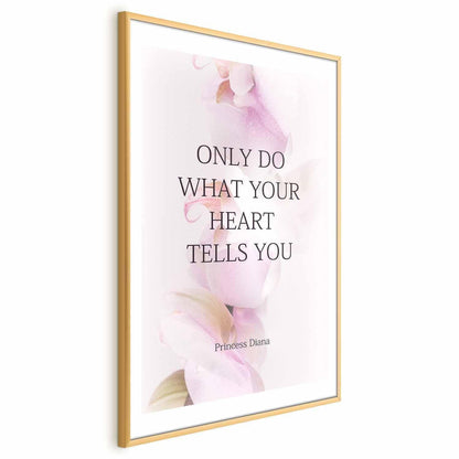 Poster - Do What Your Heart Tells Artgeist