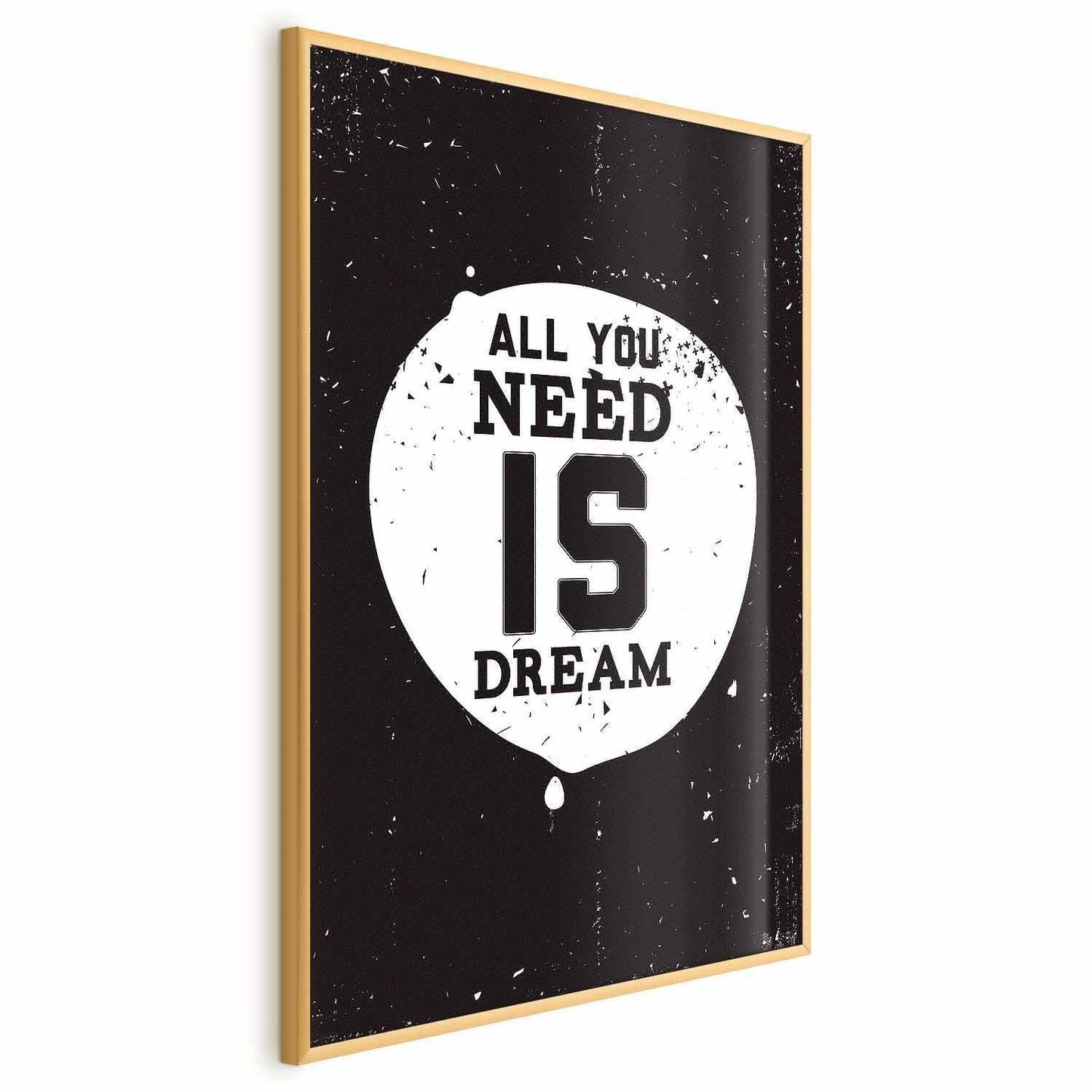 Poster - All You Need Is Dream Artgeist
