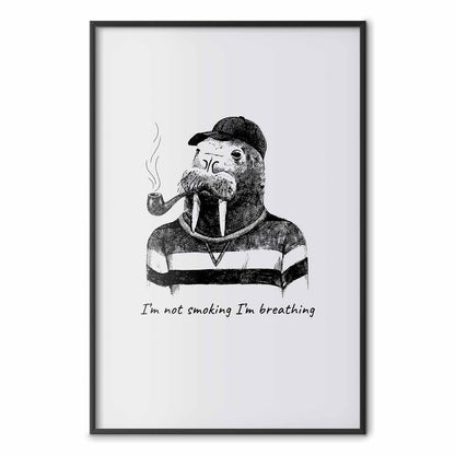 Poster - I'm Not Smoking I'm Breathing