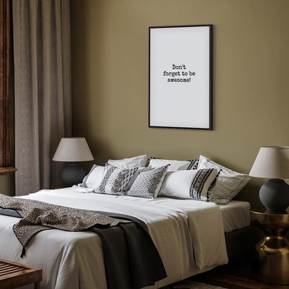 Leinwandbild - Don't Forget to Be Awesome! (1 Part) Vertical