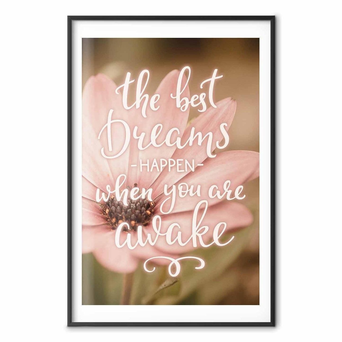 Poster - The Best Dreams Happen When You Are Awake