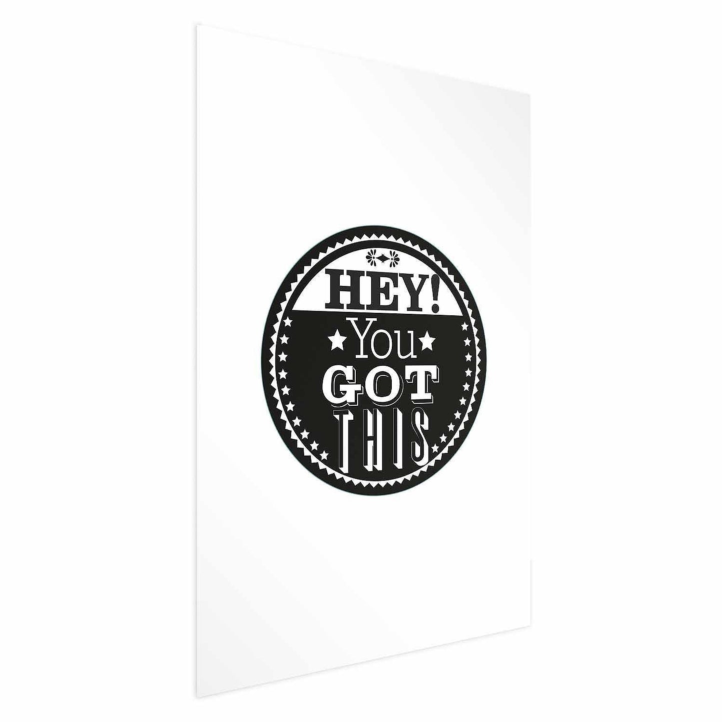 Poster - Hey! You Got This Artgeist