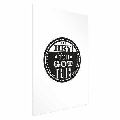 Poster - Hey! You Got This Artgeist