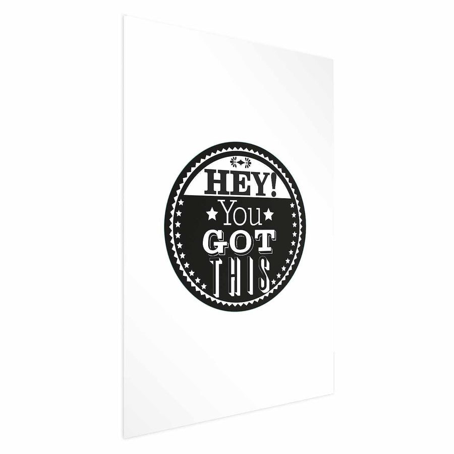 Poster - Hey! You Got This Artgeist
