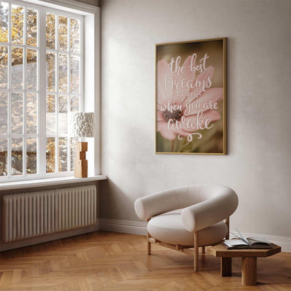 Poster - The Best Dreams Happen When You Are Awake Artgeist