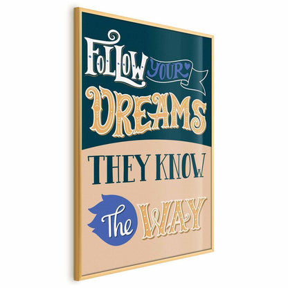 Poster - Follow Your Dreams Artgeist