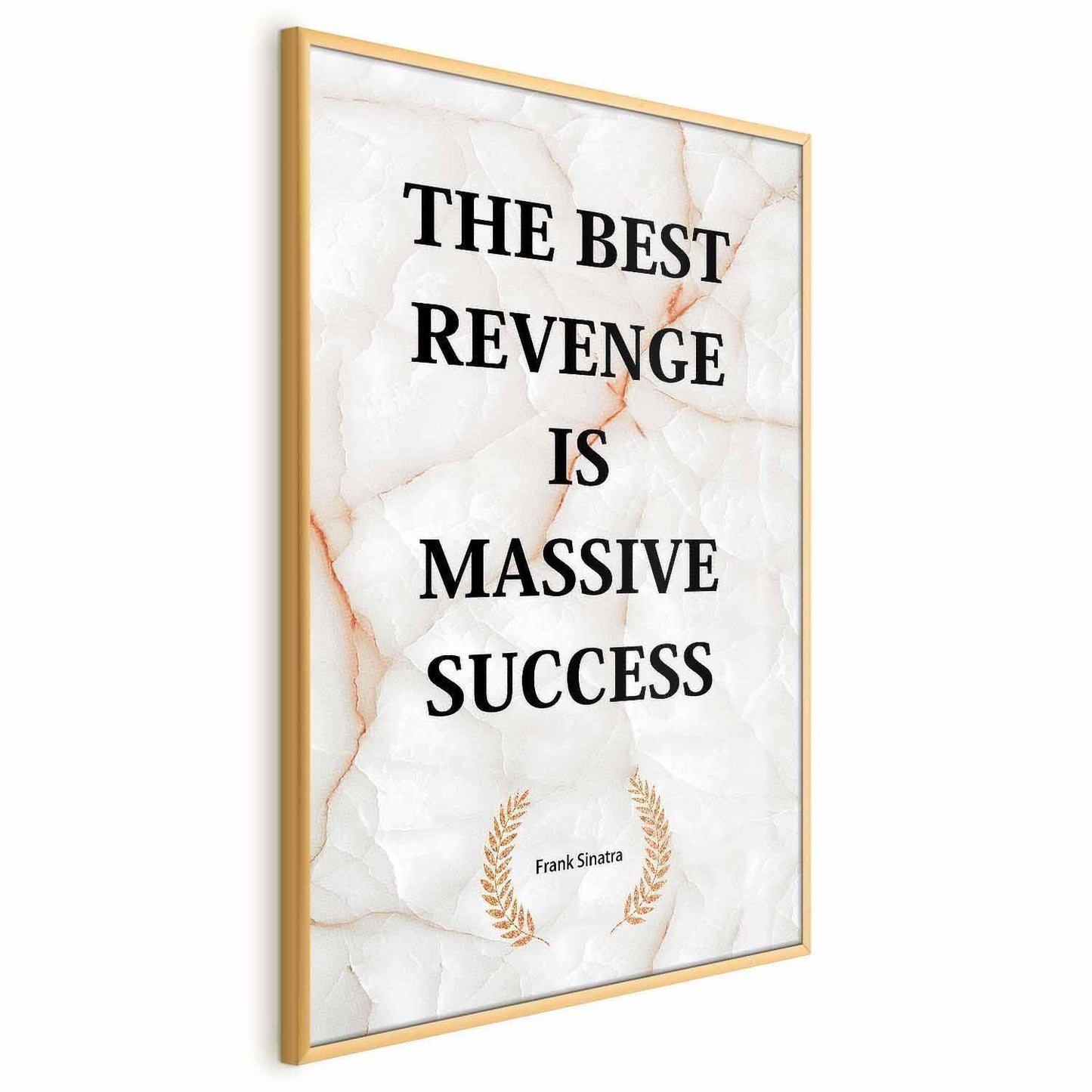 Poster - The Best Revenge Is Massive Success Artgeist