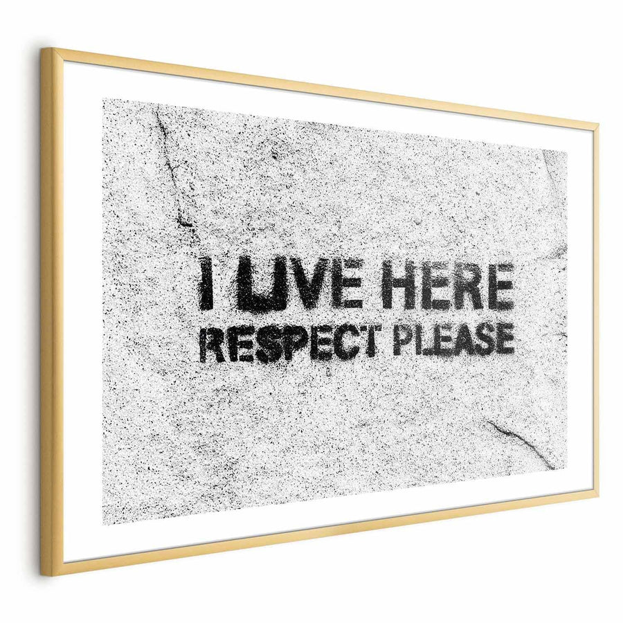 Poster - I Live Here, Respect Please Artgeist