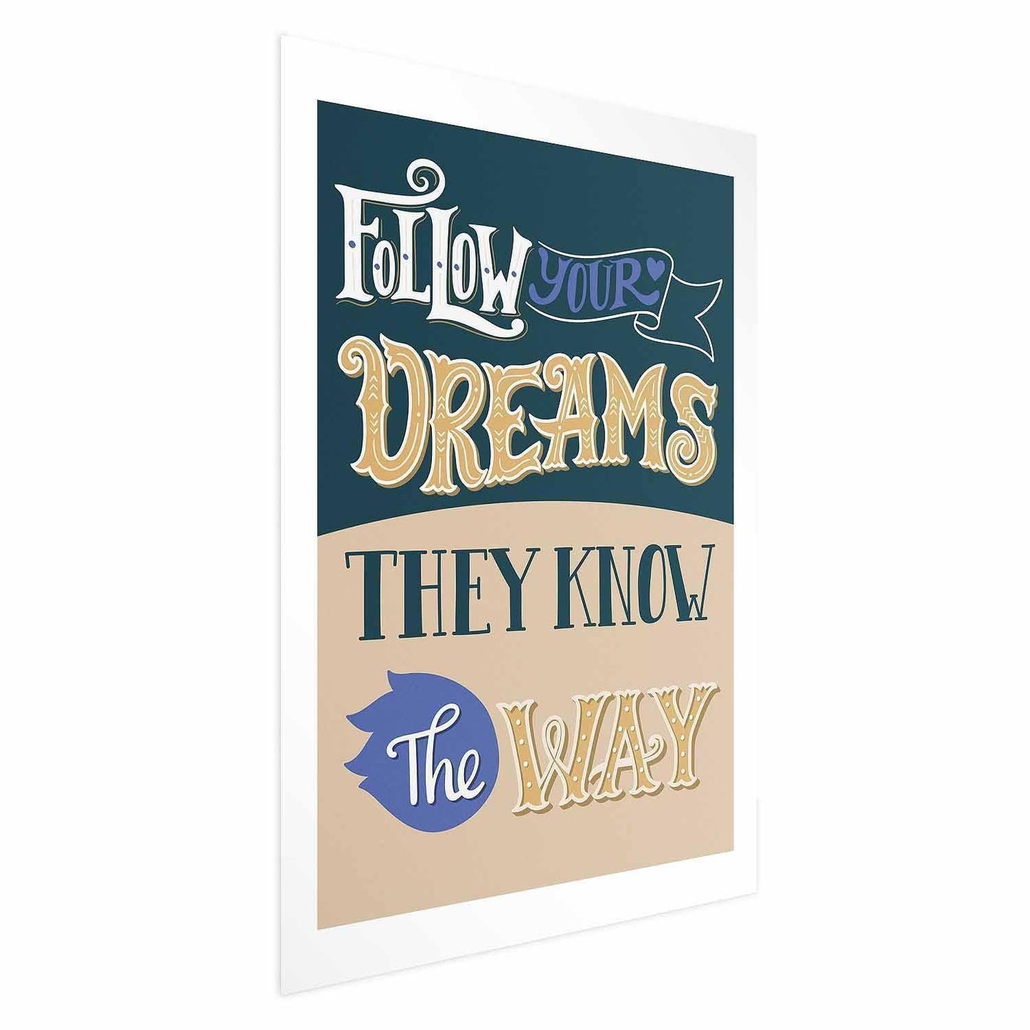 Poster - Follow Your Dreams Artgeist