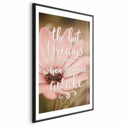 Poster - The Best Dreams Happen When You Are Awake Artgeist