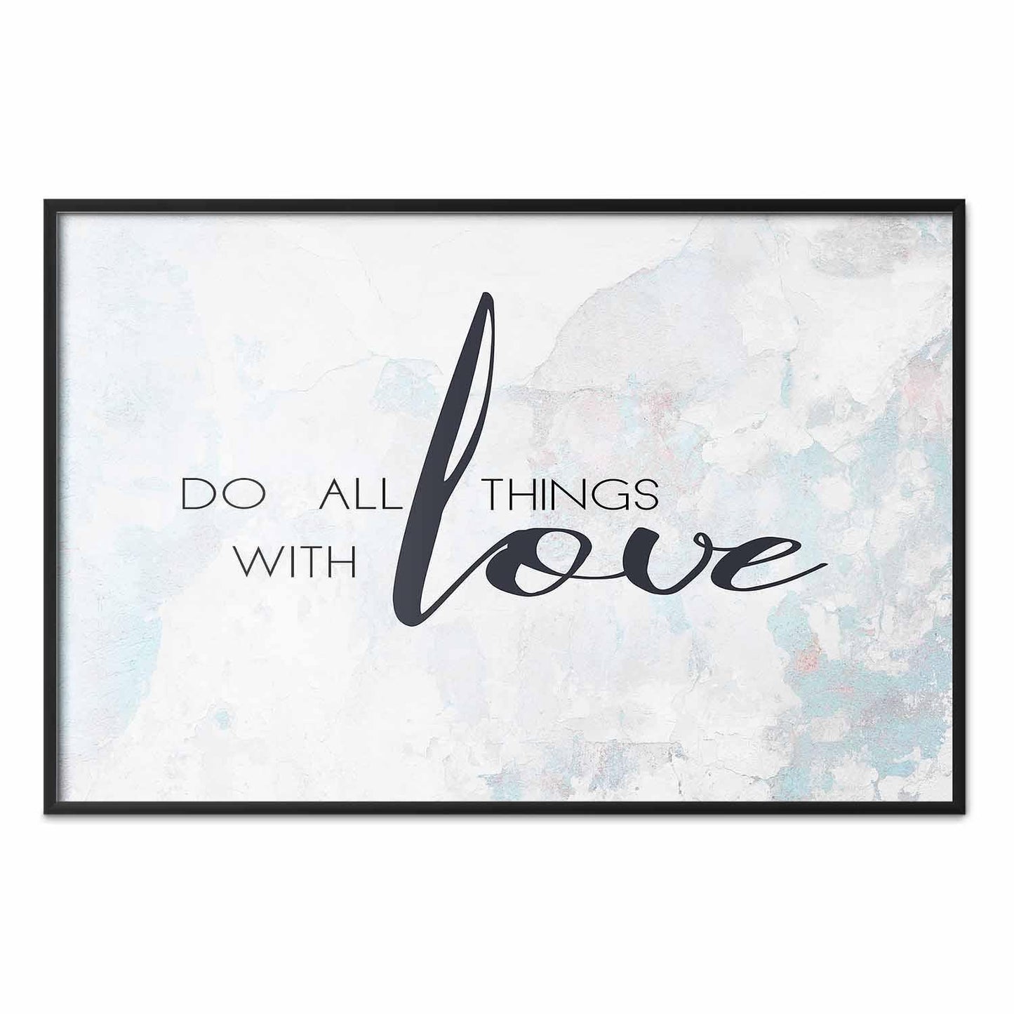 Poster - Do All Things with Love