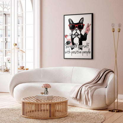 Poster - Surround Yourself with Positive People Artgeist