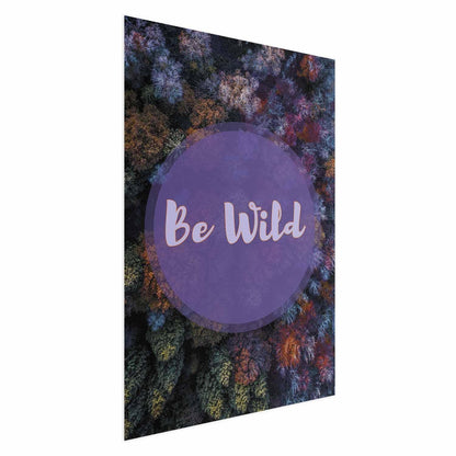 Poster - Be Wild Artgeist