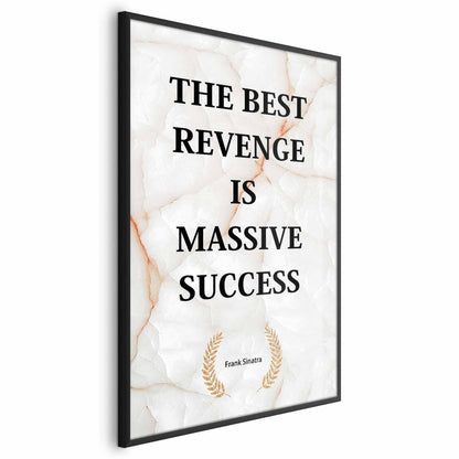 Poster - The Best Revenge Is Massive Success Artgeist