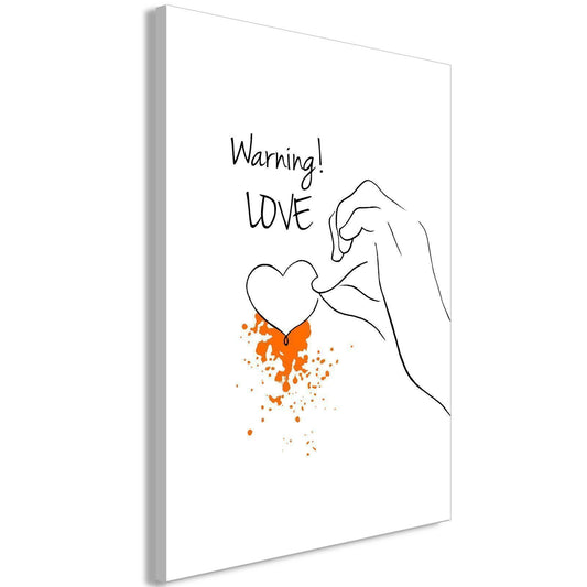 Leinwandbild - Warning! Love (1 Part) Vertical Artgeist