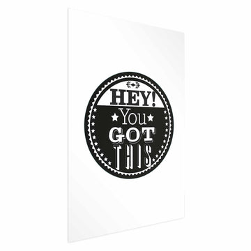 Poster - Hey! You Got This Artgeist