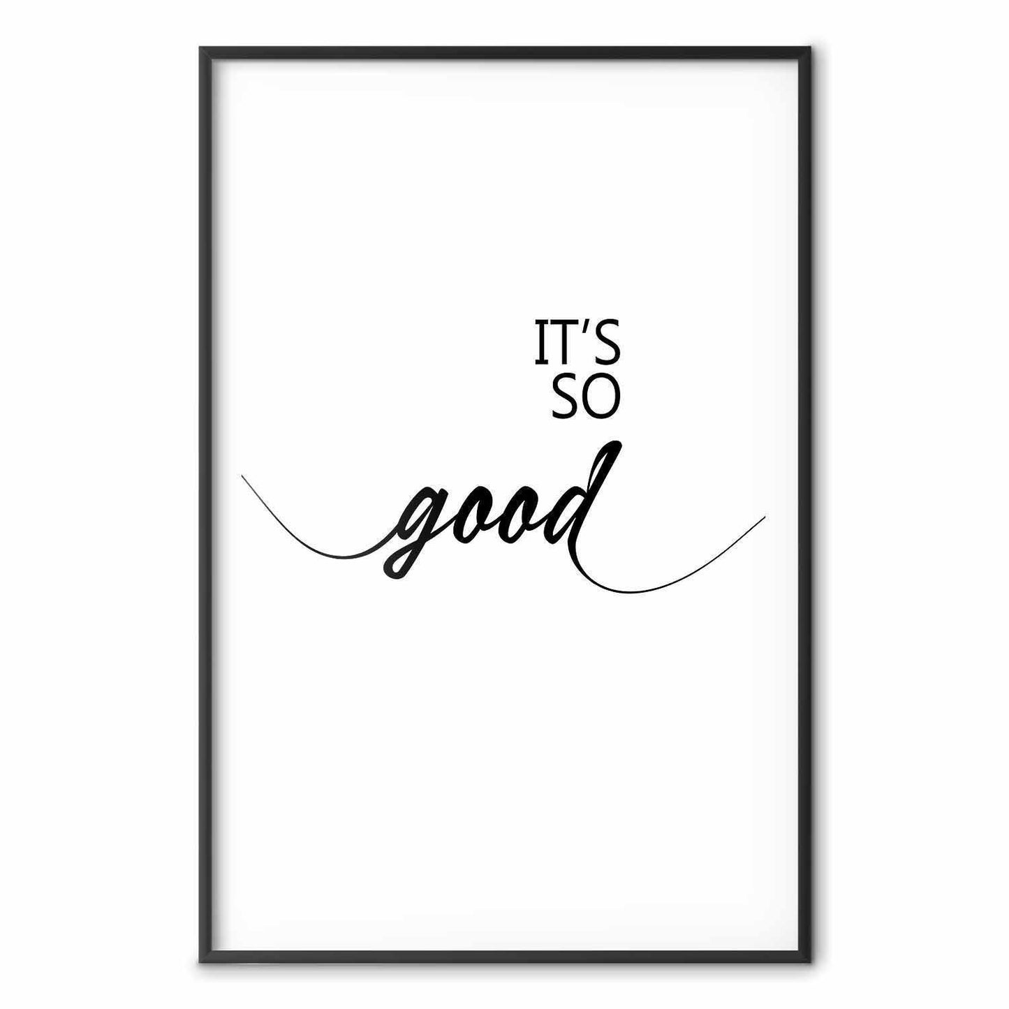 Poster - It's So Good