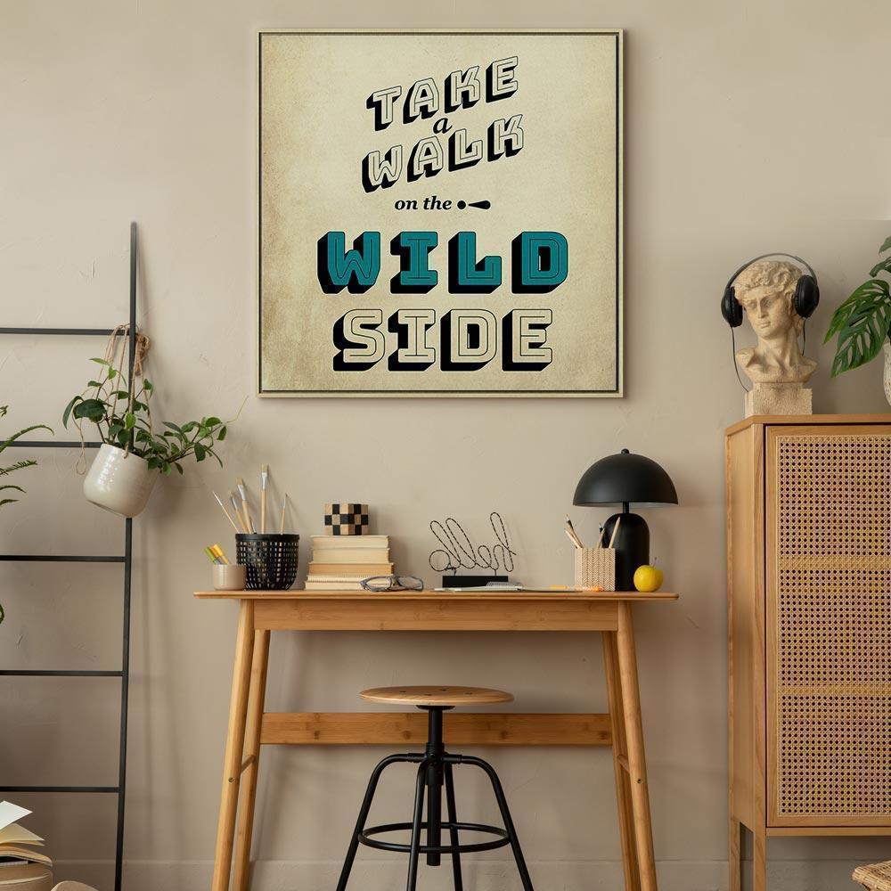 Leinwandbild - Take Walk on the Wild Side (1 Part) Square