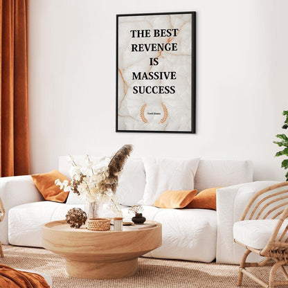 Leinwandbild - The Best Revenge Is Massive Success (1 Part) Vertical