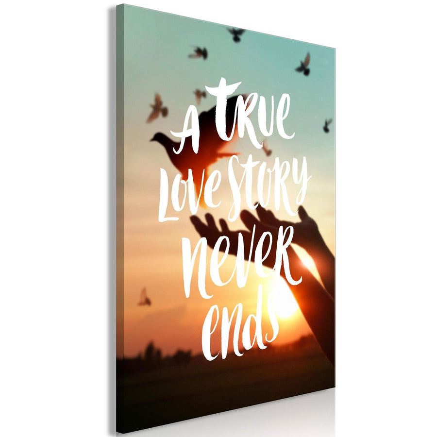 Leinwandbild - A True Love Story Never Ends (1 Part) Vertical Artgeist