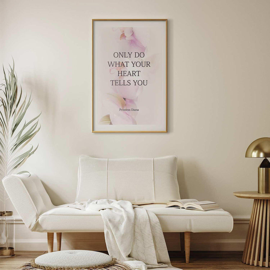 Poster - Do What Your Heart Tells Artgeist