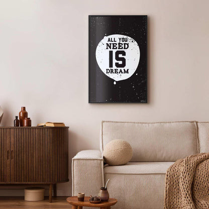 Poster - All You Need Is Dream Artgeist